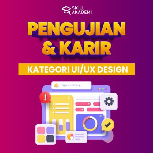 UI/UX Design: Testing Phase and Knowing Career in UI/UX - Belajar Skill
