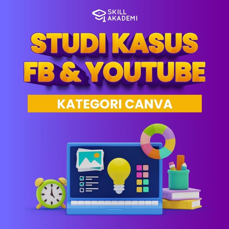 Kelas Canva Studi Kasus Facebook & Youtube